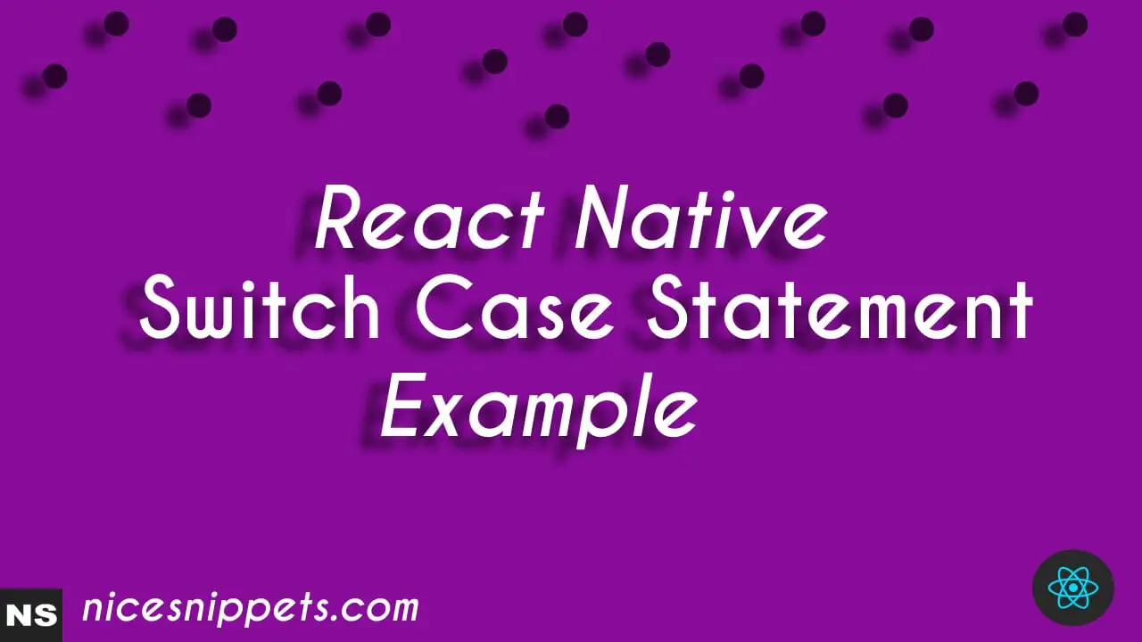 React Native Switch Case Statement Tutorial 